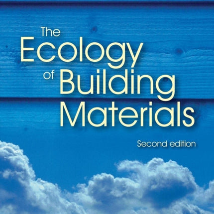 The Ecology of Building Materials