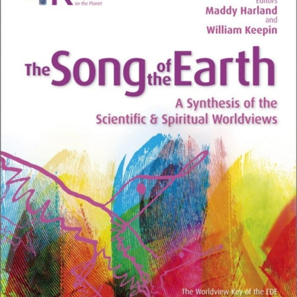 Song of the Earth: A Synthesis of the Scientific and Spiritual Worldviews