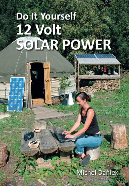 Do It Yourself 12 Volt Solar Power