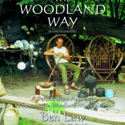 Woodland Way: A Permaculture Approach to Sustainable Woodland