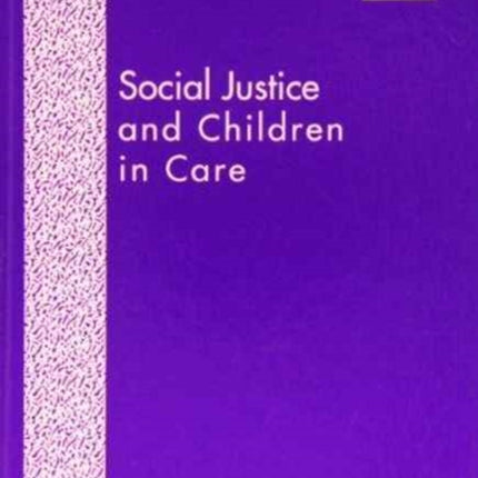 Social Justice and Children in Care