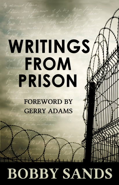 Writings From Prison: Bobby Sands