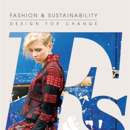 Fashion and Sustainability: Design for Change