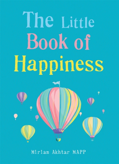 The Little Book of Happiness: Simple Practices for a Good Life