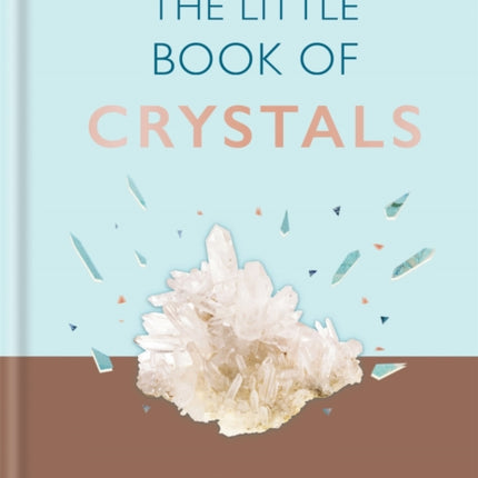 The Little Book of Crystals Crystals to attract love wellbeing and spiritual harmony into your life MBS Little book of