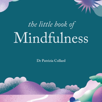 The Little Book of Mindfulness