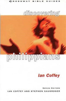 Discovering Philippians: Live Joyfully In Christ