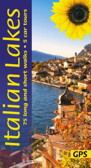 Italian Lakes Sunflower Walking Guide  Lake Garda