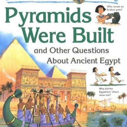 I Wonder Why the Pyramids Were Built