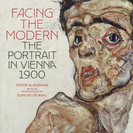 Facing the Modern: The Portrait in Vienna 1900