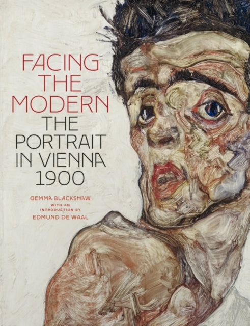 Facing the Modern: The Portrait in Vienna 1900