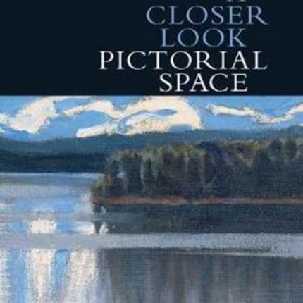 A Closer Look: Pictorial Space