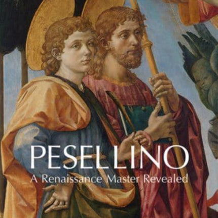 Pesellino: A Renaissance Master Revealed