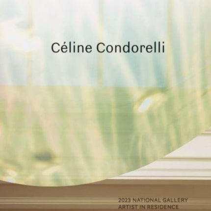 2023 National Gallery Artist in Residence: Céline Condorelli