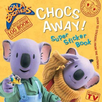 Chocs Away A Koala Brothers Super Sticker Book