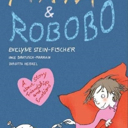 Maya and Robobo: A Story about Friendship and Emotions