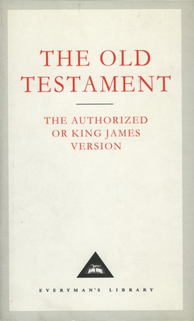 The Old Testament: The Authorized or King James Version