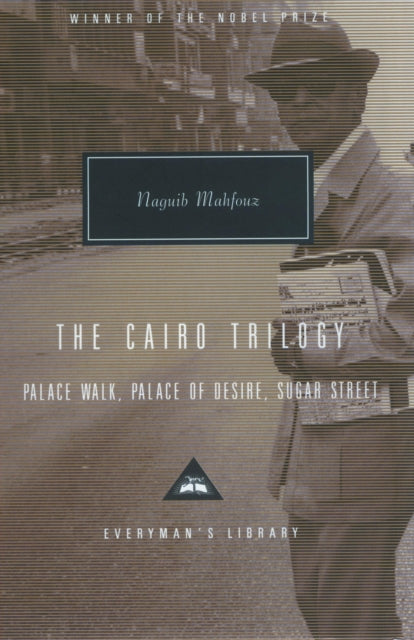 The Cairo Trilogy: Palace Walk, Palace of Desire, Sugar Street