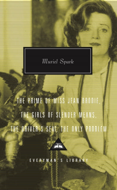 Prime of Miss Jean Brodie: Girls of Slender Means, Driver's Seat & the Only Problem