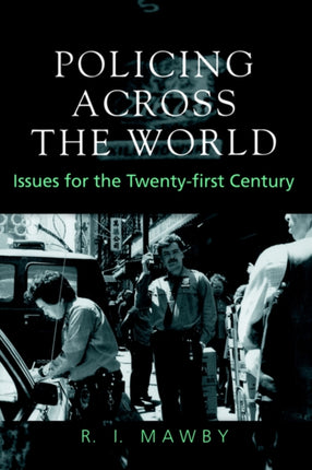 Policing Across the World: Issues for the Twenty-First Century