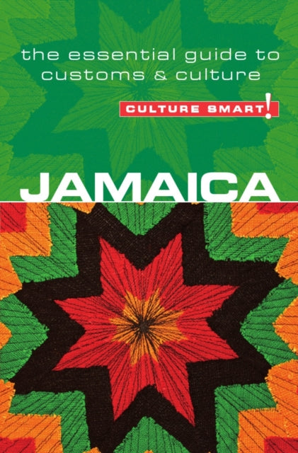 Jamaica - Culture Smart!: The Essential Guide to Customs & Culture