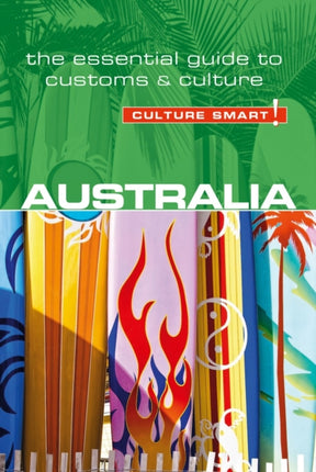 Australia - Culture Smart!: The Essential Guide to Customs & Culture