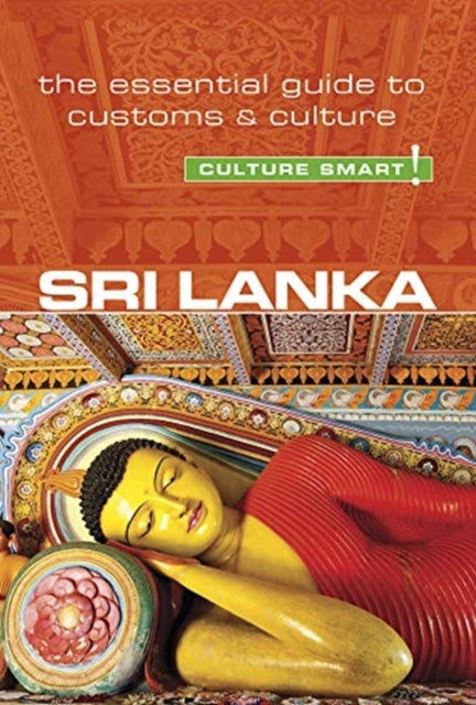 Sri Lanka - Culture Smart!: The Essential Guide to Customs & Culture