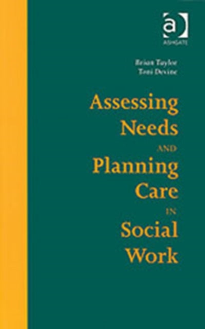 Assessing Needs and Planning Care in Social Work