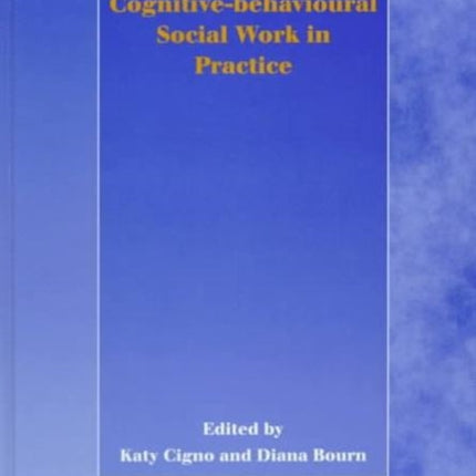 Cognitive-behavioural Social Work in Practice