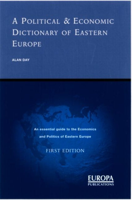 A Political and Economic Dictionary of Eastern Europe