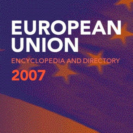 European Union Encyclopedia and Directory 2007