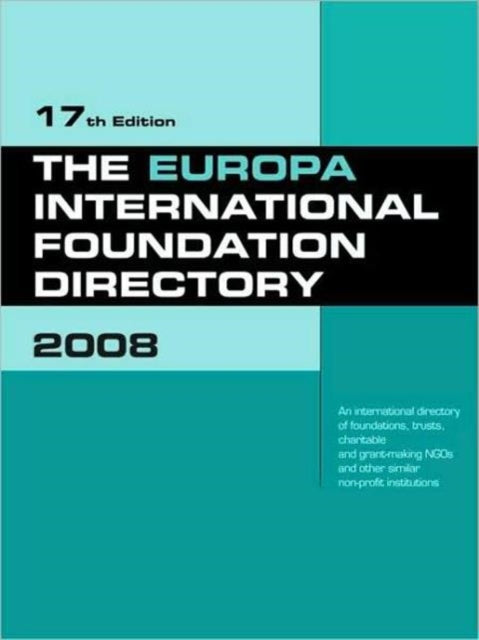 The Europa International Foundation Directory 2008