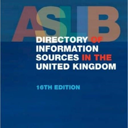 ASLIB Directory of Information Sources in the United Kingdom