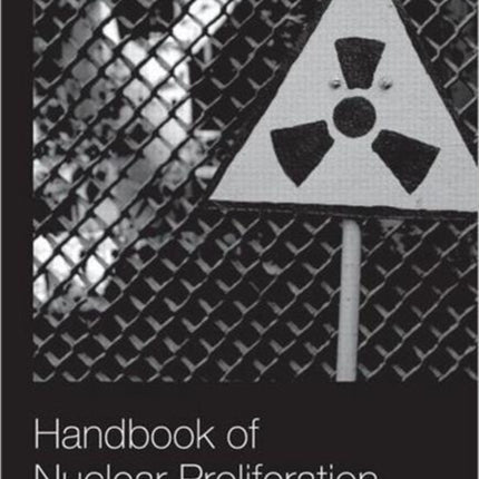 Handbook of Nuclear Proliferation