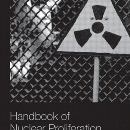 Handbook of Nuclear Proliferation