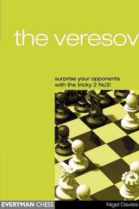 The Veresov: Surprise Your Opponents with the Tricky 2 Nc3