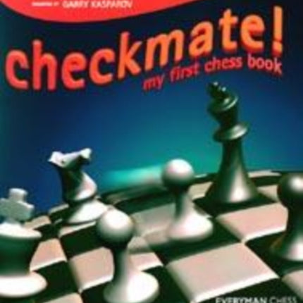 Checkmate!: My First Chess Book