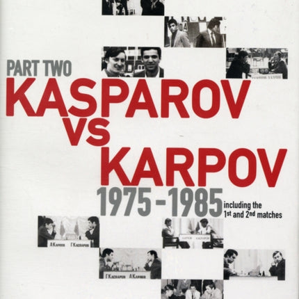 Garry Kasparov on Modern Chess: Kasparov vs Karpov 1975-1985: Pt. 2