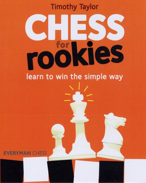 Chess for Rookies: Learn to Play, Win and Enjoy