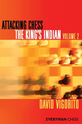 Attacking Chess: The King's Indian: v. 2