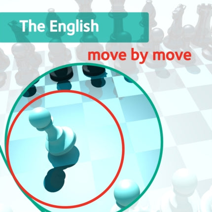 The English: Move by Move