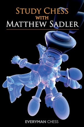 Study Chess with Matthew Sadler