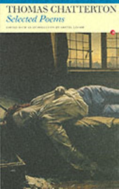 Selected Poems: Thomas Chatterton