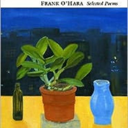 Selected Poems: Frank O'Hara