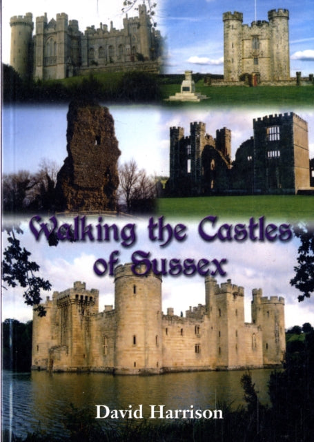 Walking the Castles of Sussex