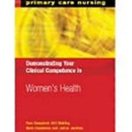 Demonstrating Your Clinical Competence in Women's Health