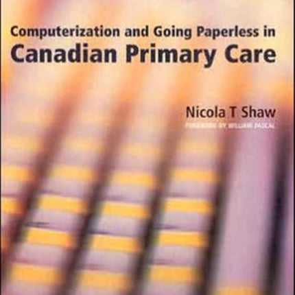 Computerization and Going Paperless in Canadian Primary Care