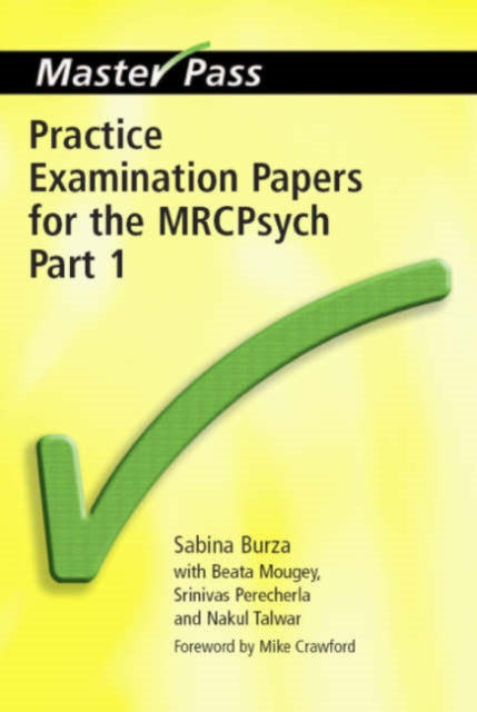 Practice Examination Papers for the MRCPsych: