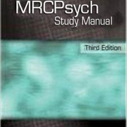 The MRCPsych Study Manual