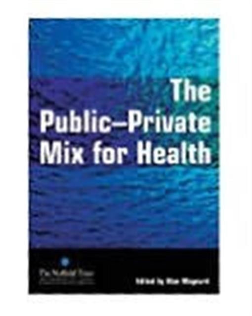 The Public Private Mix for Health